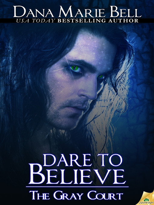 Title details for Dare to Believe by Dana Marie Bell - Available